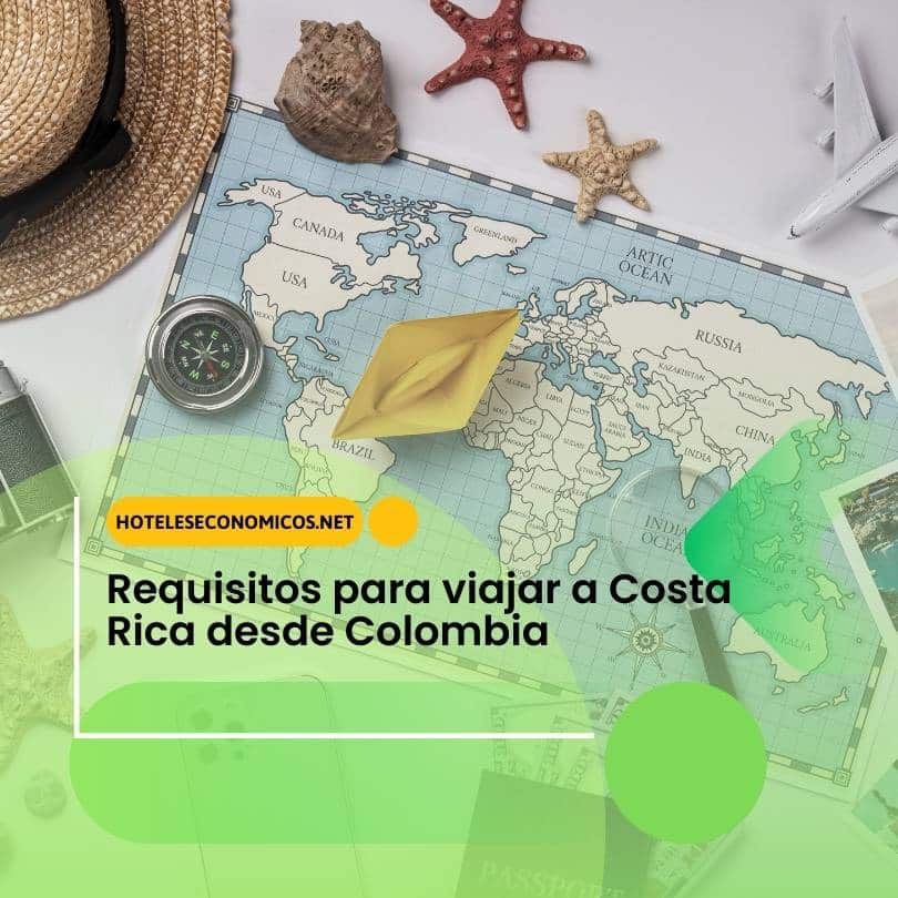 Requisitos para viajar a Costa Rica desde Colombia 2024